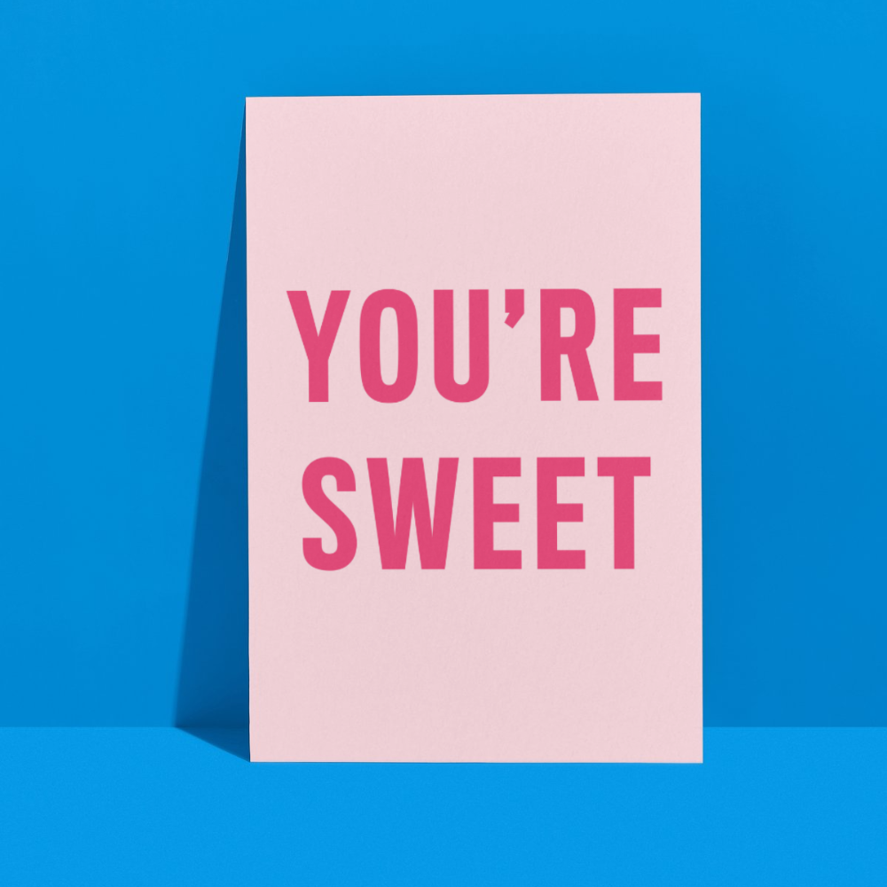 You’re Sweet greeting card in pink with a playful and thoughtful message, perfect for gifting to friends or loved ones